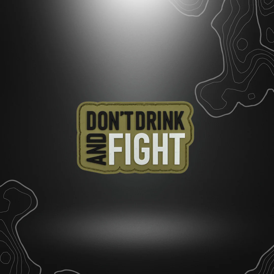 PATCH DON'T DRINK AND FIGHT BASSE VISU PVC