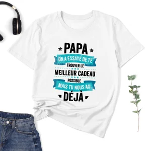 Lebonshirt® T-shirt Premium Homme Coton Bio - Papa, On A Essayé De Te Trouver Le Meilleur Cadeau Possible Mais Tu Nous As Déjà - L240222S01
