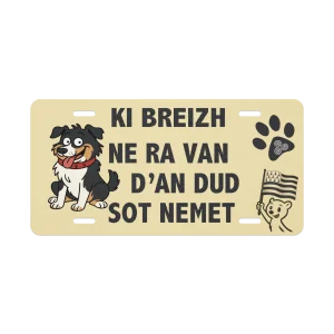 🐾 Plaque décorative Ki Breizh ne ra van d’an dud sot nemet